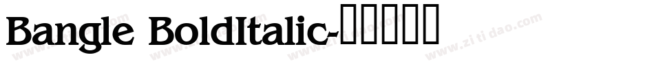 Bangle BoldItalic字体转换